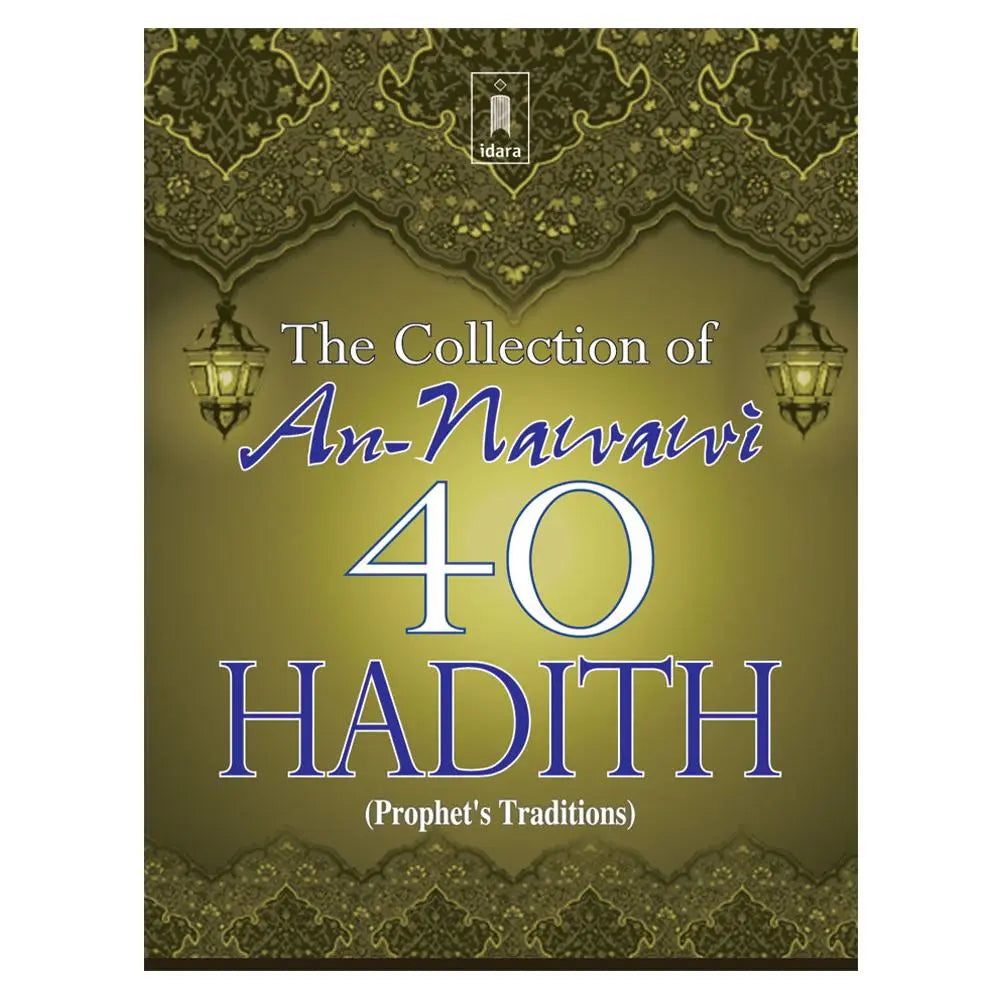 A Collection of An-Nawawi 40 Hadith | Prophet’s Traditions | Pocket Idara