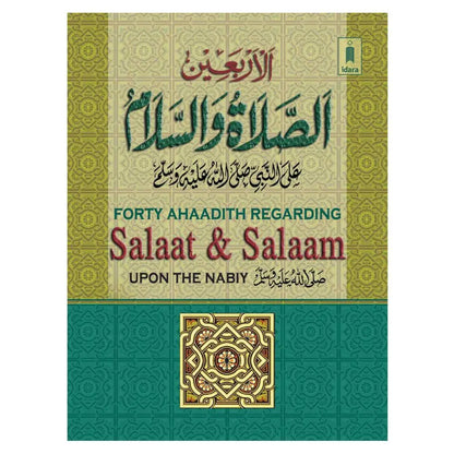 Forty Ahadith regarding Salaat and Salaam upon Nabiy PBUH Idara