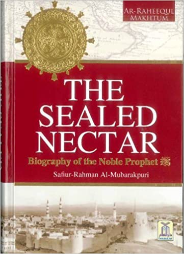 The Sealed Nectar by Sheikh Safi-ur-Rahman al-Mubarkpuri (Red Cover)